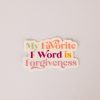 Crystals & Stickers jaxkelly | Sticker - F Word Forgiveness